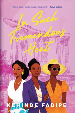 In Such Tremendous Heat