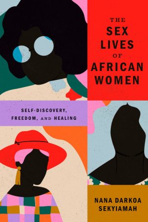 The Sex Lives Of African Women (Hardcover)