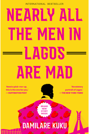 Nearly All The Men In Lagos Are Mad (New Edition)