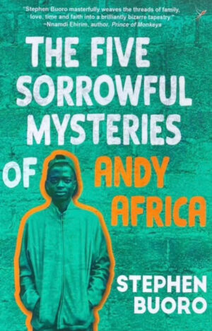 Five Sorrowful Mysteries of Andy Africa
