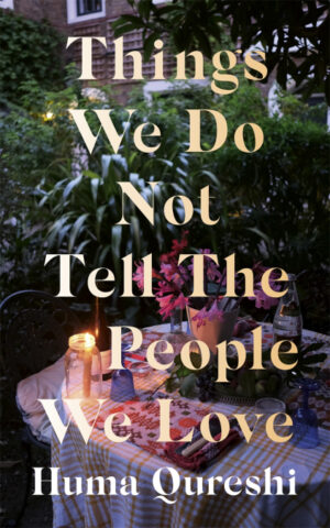 Things We Do Not Tell The People We Love (Paperback)