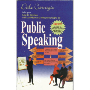 How to Develop Self-Confidence And Influence People By Public Speaking