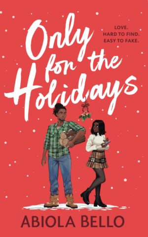 Only for the Holidays: Cuddle up with a cosy happy-ever-after this Christmas!