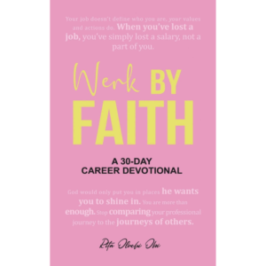 Werk By Faith: A 30-Day Career Devotional