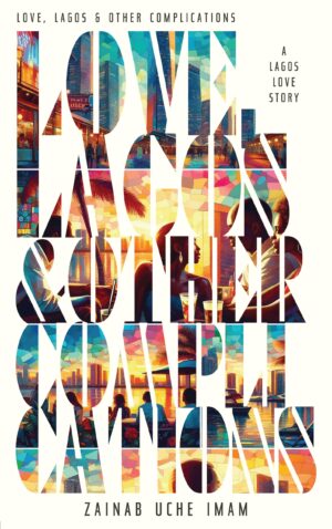 Love Lagos & Other Complications