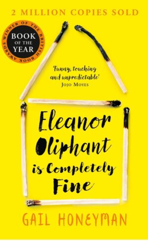 Eleanor Oliphant Is Completely Fine