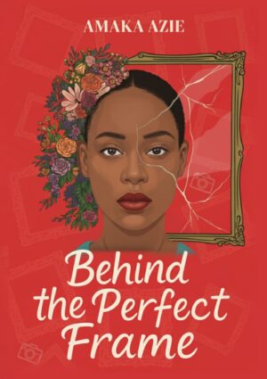 Behind the Perfect Frame (Pre-Order)