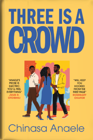 Three Is A Crowd (Pre-Order)