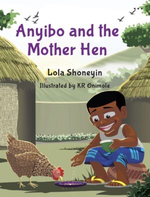 Anyibo and the Mother Hen