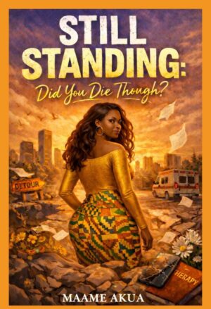 Still Standing: Did You Die Though?