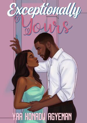Exceptionally Yours (Preorder)